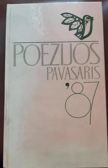 Poezijos pavasaris 87 - Autorių Kolektyvas, knyga