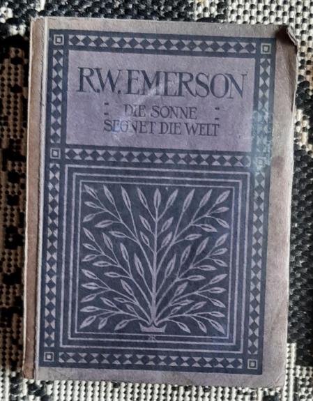 Die Sonne segnet die Welt. Ausgewählte Essays und Vorträge. In einem Bande. Herausgegeben. von Maria Kühn
