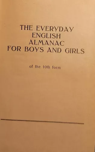The Everyday English Almanac for Boys and Girls - M. Dubrovinas, knyga 1