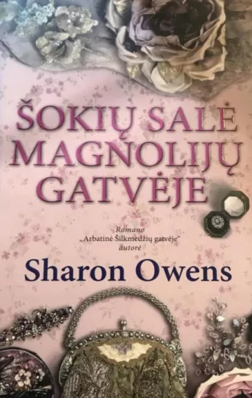 Šokių salė magnolijų gatvėje - Sharon Owens, knyga