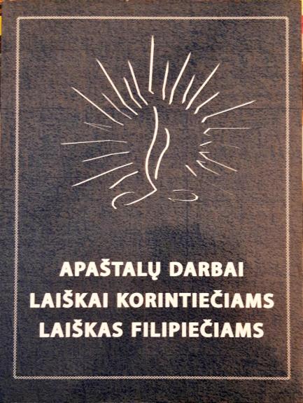 Apaštalų darbai. Laiškai korintiečiams. Laiškas filipiniečiams