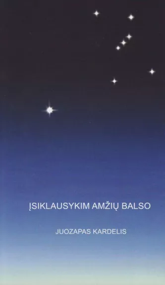 Įsiklausykim amžių balso