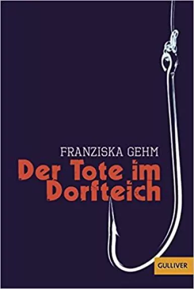 Der Tote im Dorfteich - Franziska Gehm, knyga