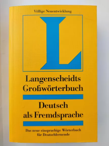 Langenscheidts Großwörterbuch Deutsch als Fremdsprache - Autorių Kolektyvas, knyga