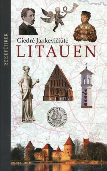 Litauen: reisefuhrer - Giedrė Jankevičiūtė, knyga