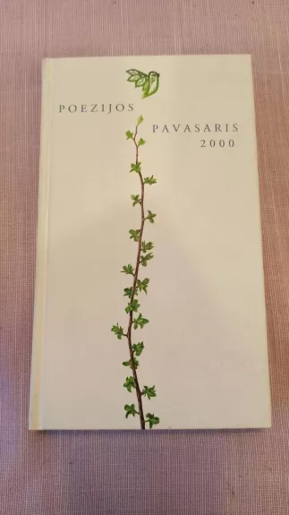 Poezijos pavasaris 2000 - Autorių Kolektyvas, knyga
