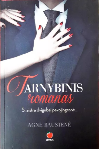 TARNYBINIS ROMANAS - Agnė Bausienė, knyga