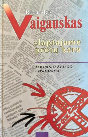 Slaptajame protų kare. Tarybinio žvalgo prisiminimai