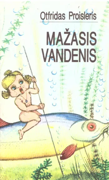 Mažasis vandenis - Otfrydas Proisleris, knyga