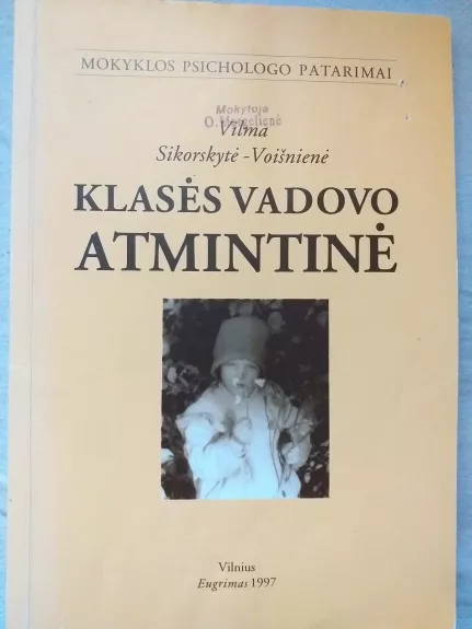 Klasės vadovo atmintinė - Vilma Sikorskytė-Voišnienė, knyga