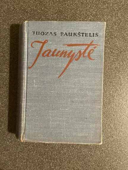Jaunystė - Juozas Paukštelis, knyga