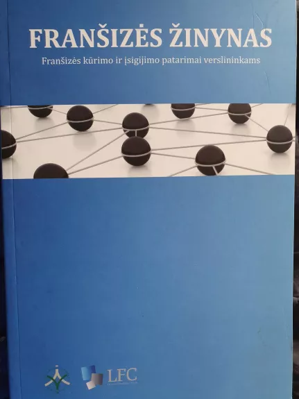 Franšizės žinynas - S. Žilinskis, I.  Malkin, J.  Kriukas, knyga 1