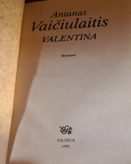 Valentina - Antanas Vaičiulaitis, knyga 1