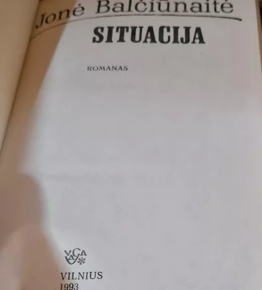 Situacija - Jonė Balčiūnaitė, knyga 1