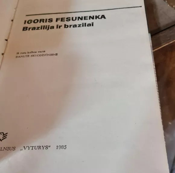 Brazilija ir brazilai - Igoris Fesunenka, knyga 1