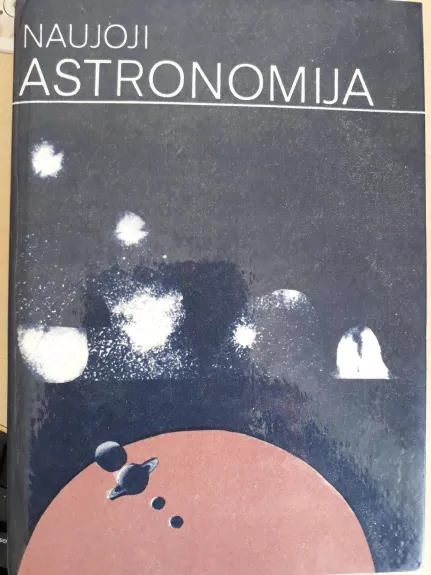Naujoji astronomija - Autorių Kolektyvas, knyga