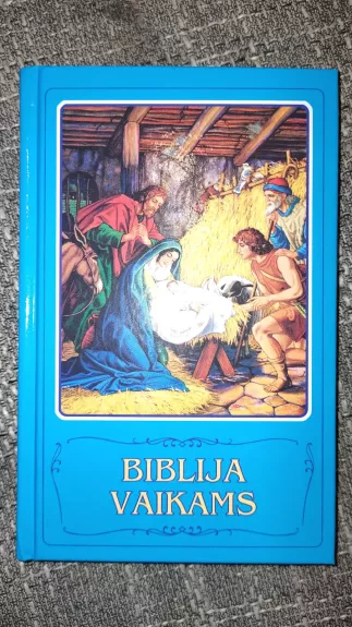 Biblija vaikams - Autorių Kolektyvas, knyga 1