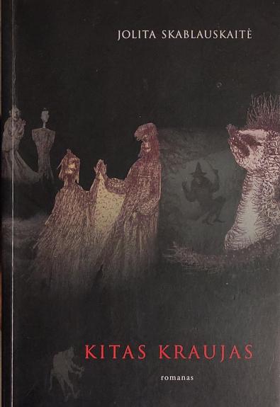 Kitas kraujas - Jolita Skablauskaitė, knyga