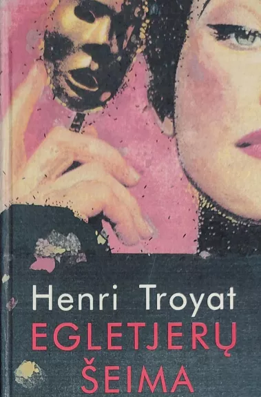 Egletjerų šeima - Henri Troyat, knyga