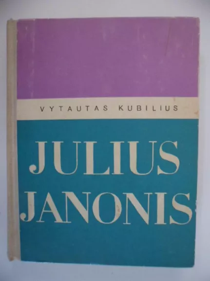 Julius Janonis - Vytautas Kubilius, knyga