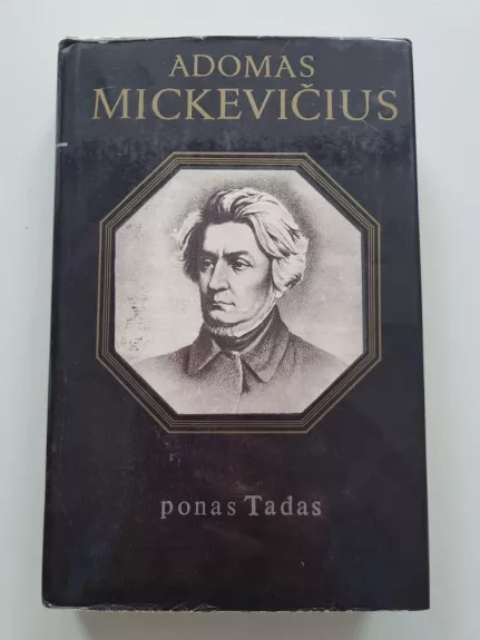 Ponas Tadas - Adomas Mickevičius, knyga