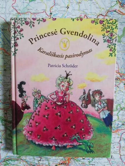 Princesė Gvendolina. Karališkasis pasirodymas - Patricia Schroder, knyga