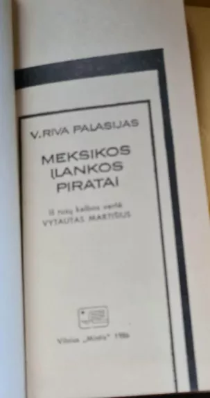Meksikos įlankos piratai - V. Riva Palasijas, knyga 1