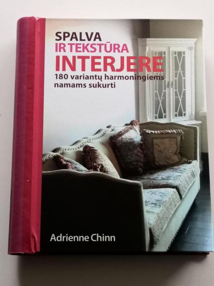 Spalva ir tekstūra interjere - Adrienne Chinn, knyga