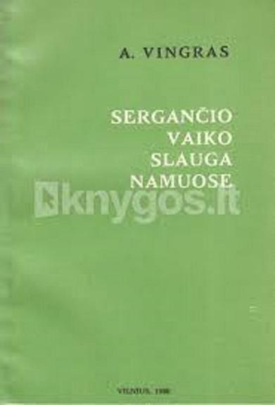 Sergančio vaiko slauga namuose - A. Vingras, knyga
