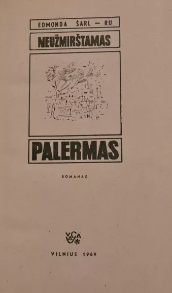 Neužmirštamas Palermas - Edmonda Šarl-Ru, knyga 1
