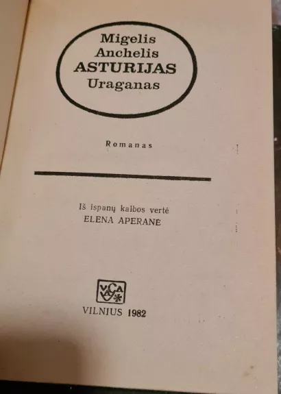 Uraganas - Migelis Anchelis Asturijas, knyga 1