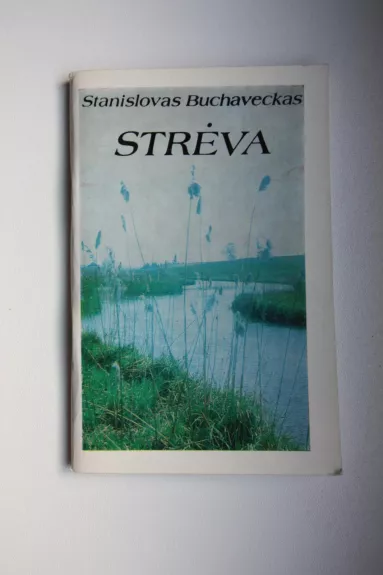 Strėva - Stanislovas Buchaveckas, knyga