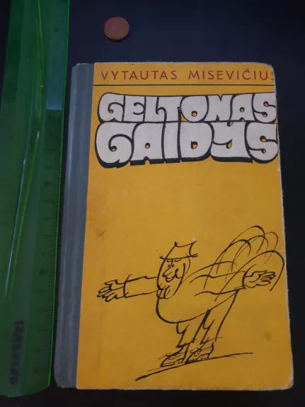 Geltonas gaidys - Vytautas Misevičius, knyga 1