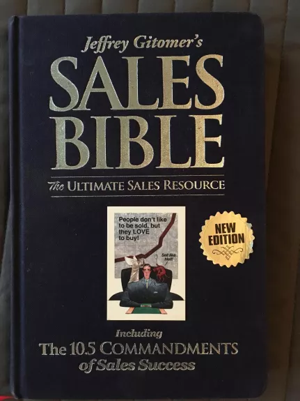 The Sales Bible: The Ultimate Sales Resource, New Edition Hardcover - Jeffrey Gitomer, knyga