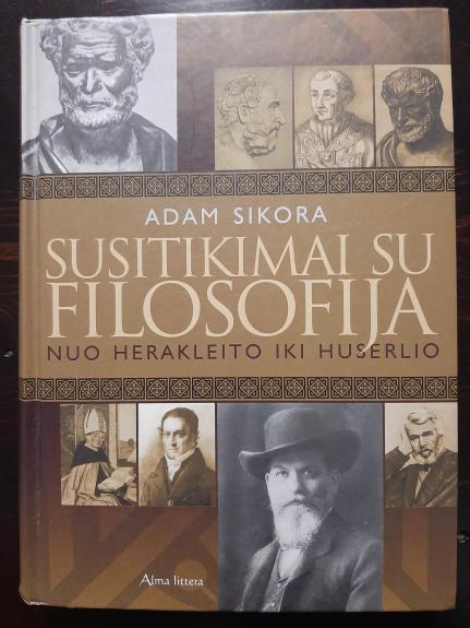 Susitikimai su filosofija - Adam Sikora, knyga