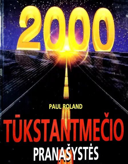 Tūkstantmečio pranašystės - Paul Roland, knyga