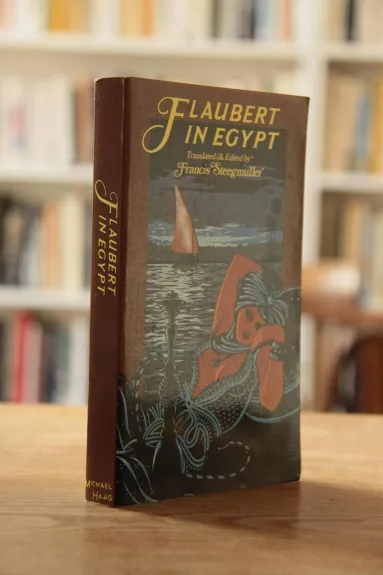 Flaubert in Egypt: A Sensibility on Tour - Gustave Flaubert, knyga 1