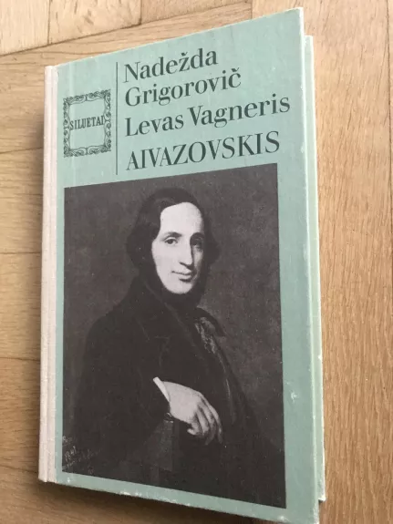 Aivazovskis - Nadežda Grigorovič, Levas  Vagneris, knyga 1