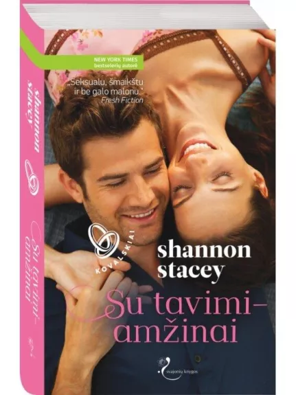 Su tavimi amžinai - Shannon Stacey, knyga