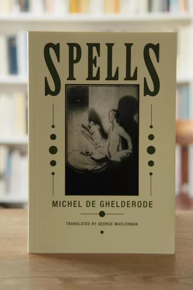 Spells - Michel de Ghelderode, knyga