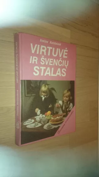 Virtuvė ir švenčių stalas - Evelina Račiūnienė, knyga