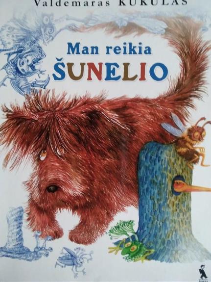 Man reikia šunelio