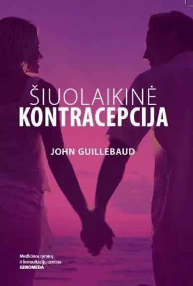 Šiuolaikinė kontracepcija - John Guillebaud, knyga