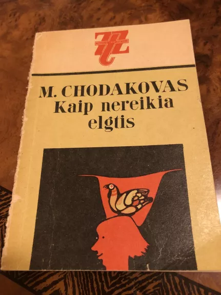 Kaip nereikia elgtis - M. Chodakovas, knyga