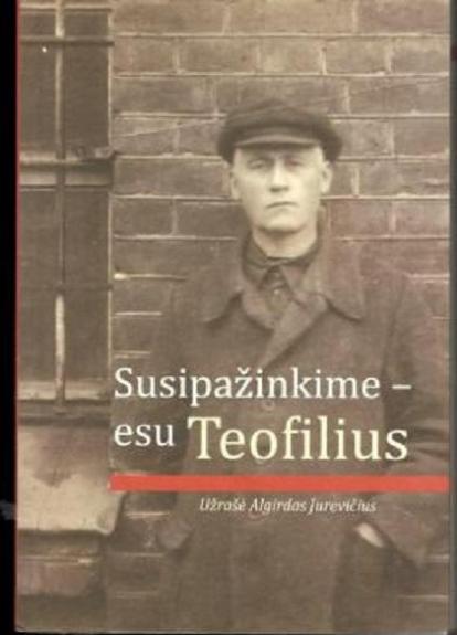 Susipažinkime - esu Teofilius