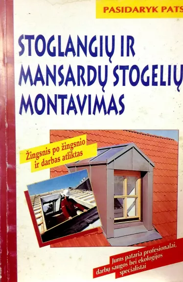Stoglangių ir mansardų stogelių montavimas - Wolfgang Seitz, knyga