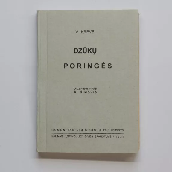 Dzūkų poringės,1934 m - Vincas Krėvė, knyga