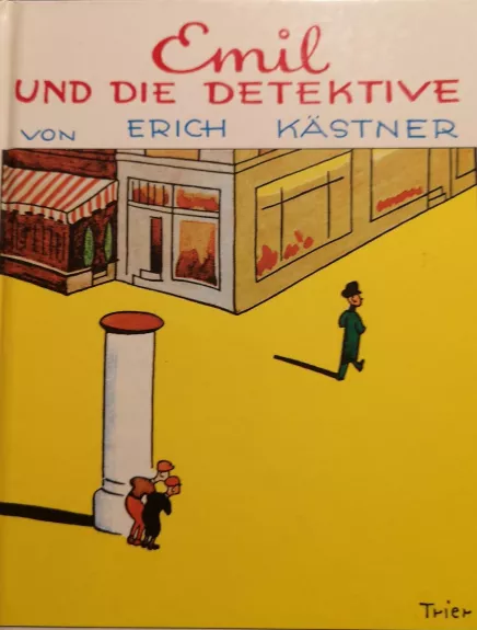Emil und die Detektive - Erich Kastner, knyga