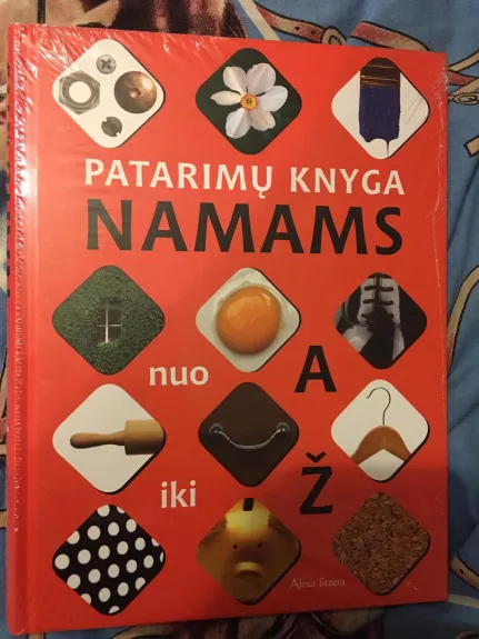 Patarimų knyga. Namams nuo A iki Ž