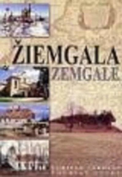 Žiemgala = Zemgale: turisto vadovas - Vytautas Šernas, knyga